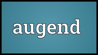 Augend Meaning [upl. by Roots]