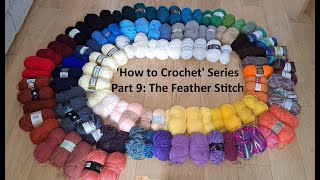 How to Crochet with carinajanecrochet Part 9 The Feather Stitch [upl. by Becky]