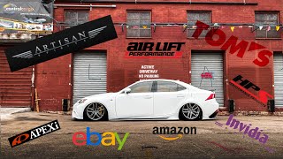 ALL OF THE MODS DONE TO MY 14’ LEXUS IS250 3IS [upl. by Arammat]