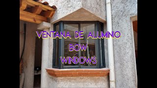 🕵️‍♀️VENTANA DE ALUMINIO BOW WINDOWS👷‍♂️ [upl. by Acirdna]