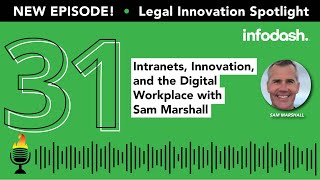 Episode 31 Intranets Innovation and the Digital Workplace with Sam Marshall [upl. by Newmark]