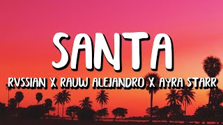 Rvssian x Rauw Alejandro x Ayra Starr  Santa LetraLyrics [upl. by Arod733]