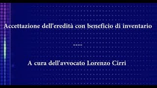 Accettazione dell’eredità con beneficio d’inventario [upl. by Tnahs]