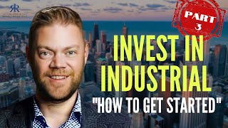 HOW TO INVEST IN INDUSTRIAL REAL ESTATE Chad Griffiths Interview Part 3 [upl. by Eednak251]