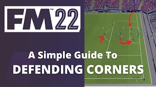 FM22 Tactic  Defensive Corners  Guide to Routine Setup [upl. by Hunger]