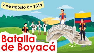 BATALLA DE BOYACA para niños Resumen 7 DE AGOSTO DE 1819 [upl. by Romilly]