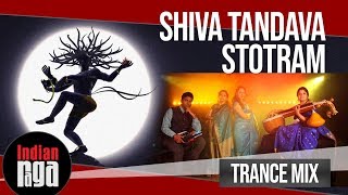 Shiva Tandava Stotram Trance Mix  Om Shivoham Naan Kadavul [upl. by Trebloc23]