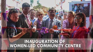 Inauguration of WomenLed Community Centre in Coxs Bazar [upl. by Iyre467]