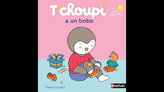 🍭 Lecture de Maxime  7 ans Tchoupi a un bobo [upl. by Bucky]