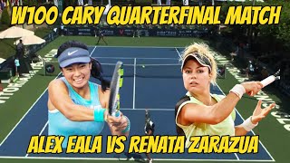 W100 CARY USA RenataZarazua VS Alex Eala Quarterfinal match [upl. by Adebayo]