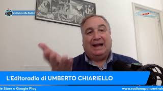 LEDITORIALE DI UMBERTO CHIARIELLO 24 [upl. by Ahsir]