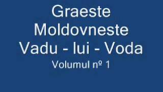 Graeste Moldoveneste  VaduluiVoda [upl. by Antonietta]