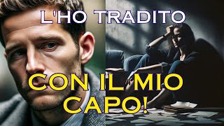 Lho tradito con il mio capo [upl. by Andrej]