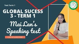 Mai Lan E20162  Global Success 3 Term 1 Speaking test [upl. by Fancy]