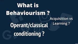 What is Behaviourism Operanat vs Classical conditioning in Applied linguistics [upl. by Vinaya]