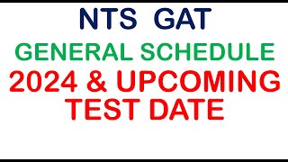 NTS GAT General Schedule 2024 NTS GAT 2024 [upl. by Aneehsar215]