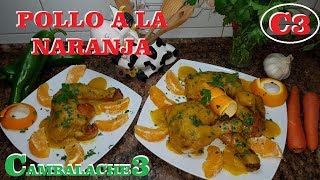 POLLO A LA NARANJA ESPECTACULAR RECETA [upl. by Woothen]