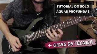 Tutorial  Solo de Aguas Profundas  Dicas de Técnica e Velocidade Roger Franco  David Quinlan [upl. by Strain211]