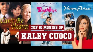 Kaley Cuoco Top 10 Movies of Kaley Cuoco Best 10 Movies of Kaley Cuoco [upl. by Bard]