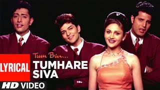 Tumhare Siva Full Song with Lyrics  Tum Bin  Anuradha Paudwal Udit Narayan  Sandali S Priyanshu [upl. by Baerl]