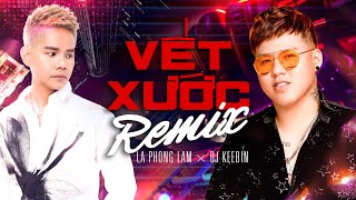 Vết Xước Remix  Lã Phong Lâm x DJ KeeBin  Trong Những Hình Xăm Khắc Dấu Thời Gian Remix [upl. by Burg]