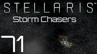 Stellaris  Storm Chasers  Episode 71 [upl. by Aliuqaj]