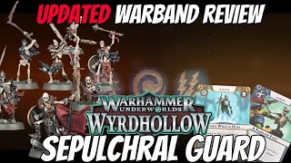 SEPULCHRAL GUARD Updated Warband Review  Warhammer Underworlds Wyrdhollow [upl. by Ard]