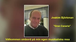 Joakim Björkman quotGran Canariaquot [upl. by Beera449]