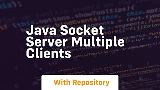 java socket server multiple clients [upl. by Clint750]