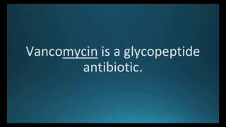 How to pronounce vancomycin Vancocin Memorizing Pharmacology Flashcard [upl. by Asenav]