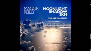 Maggie Reilly  Moonlight Shadow 2k14 Michael Fall 2k14 Extended Remix [upl. by Morel]