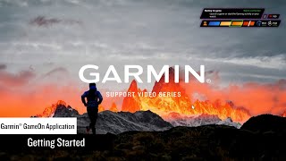 Garmin Support  GameOn Application  Getting Started [upl. by Eden533]