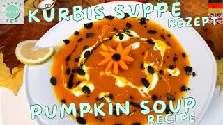 Kürbis Suppe  Cremig Super lecker amp Kalorienarm Gesundes SuppenrezeptHealthy Pumpkin Soup Recipe [upl. by Htinek686]