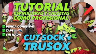 TRUSOX  TUTORIAL quotESPINILLERAS Y CALCETAS COMO PROFESIONALquot  CUT SOCK  TRUSOX [upl. by Atinrev]