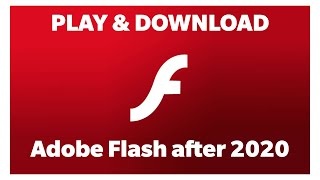 How to PLAY amp DOWNLOAD Adobe Flash files SWF after 2020 [upl. by Nah]