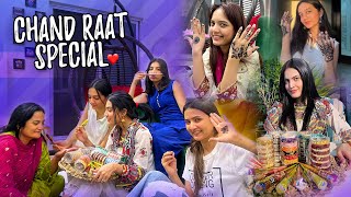 CHAND RAAT SPECIAL ♥️  Subha 8 bjy Tak Sbko Mehndi Lagai 😅  Fatima Ka Eid Dress Nahe Aya 😱 [upl. by Aratehs]