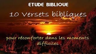 10 Versets pour réconforter dans les moments difficiles   ETUDE BIBLIQUE [upl. by Ahsha]