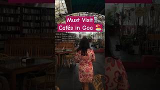 Must Visit Cafes in Goa 2024  Best Cafes in North Goa [upl. by Montford395]