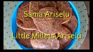 సామపిండి అరిసెలు  How to make Millets Ariselu  Little Millets Ariselu [upl. by Vyky]