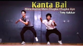 Kanta Bai  Tony Kakkar  Dance Video  Freestyle By Anoop Parmar × Arpit Negi [upl. by Jamel]