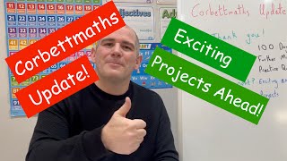 Corbettmaths 2024 Update  Exciting Projects and Announcement [upl. by Emilee]