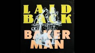 Laid Back  Bakerman Extended Remix HQ Audio [upl. by Leahcimauhsoj]