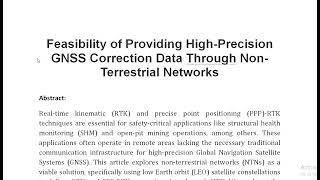 Feasibility of Providing High Precision GNSS Correction Data Through Non Terrestrial Networks [upl. by Jarad]