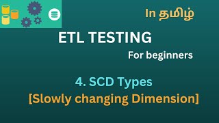 ETL Testing 4 SCD In Tamil [upl. by Laucsap]