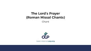 The Lord’s Prayer Roman Missal Chants [upl. by Rheims]