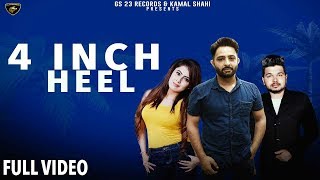 4 Inch Heel  Sandeep Bawa Manpreet Gill FeatLally ShergarhiaFull VideoNew Punjabi Song 2019 [upl. by Alesig]