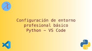 Configuración de entorno Python profesional en Windows [upl. by Janela]