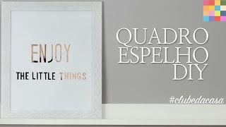 DIY  Quadro para decorar  clubedacasa [upl. by Carder91]