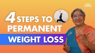 Weight Loss Secrets  4 Steps To Permanent Weight Loss  Natural Weight Loss Routine  Dr Hansaji [upl. by Raclima]