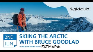 Skiing in the Arctic with Bruce Goodlad in partnership with FATMAP [upl. by Amari]